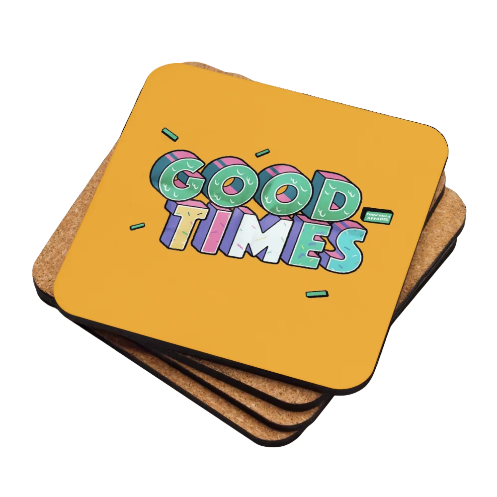 Coaster with 'Good Times' design on a yellow background